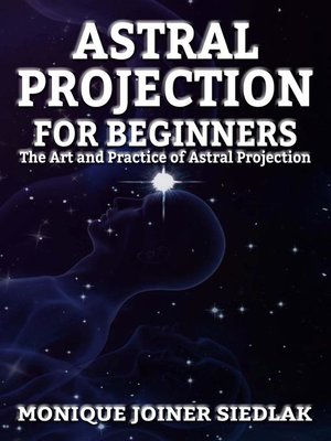 cover image of Astral Projection for Beginners